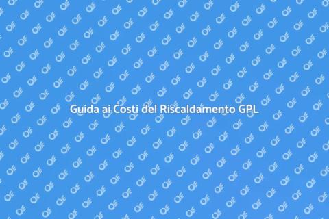 Costo Installazione Riscaldamento GPL
