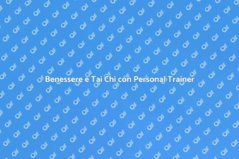 Tai Chi e Personal Training Specializzato