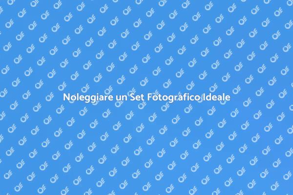 Guida all'Affitto di Set Fotografici