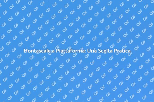 Montascale Piattaforma: Accessibilità Sicura