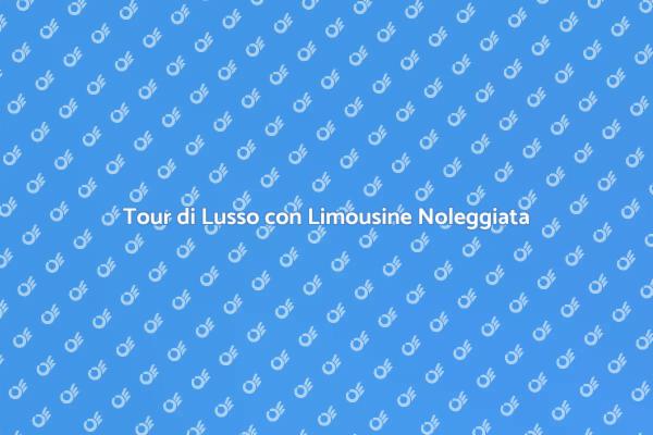 Limousine: Il Tuo Viaggio di Lusso