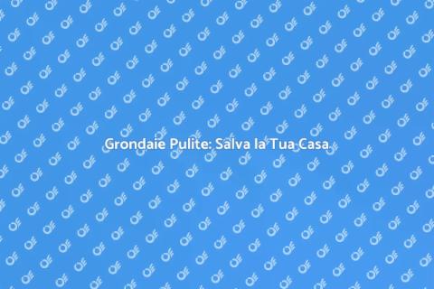 Pulire le Grondaie: Guida Essenziale