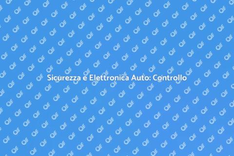 Controllo Professionale Elettronica Auto