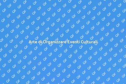 Organizzazione Eventi Culturali
