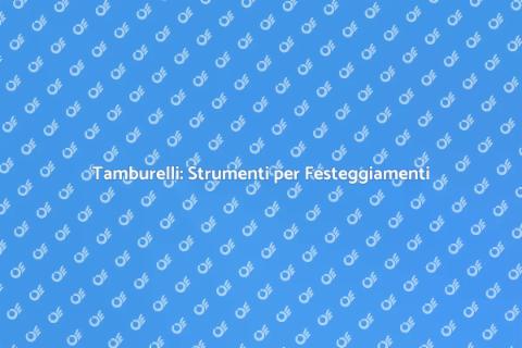Set di Tamburelli per Ogni Occasione
