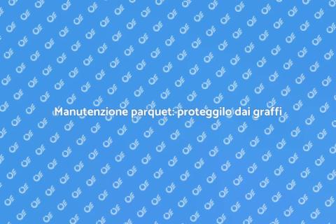Proteggere il parquet da graffi
