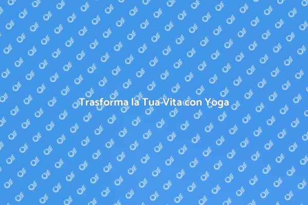 Meditazione e Yoga per il Benessere