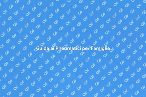 Pneumatici Auto: Sicurezza Familiare