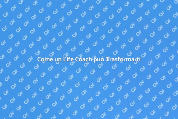 Trasforma la tua vita con un Coach