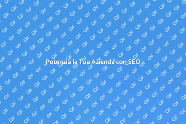 Ottimizzazione SEO per Aziende Locali