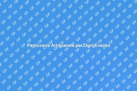 Servizio di Pasticceria Artigianale