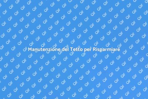 Ispezione del Tetto e Efficienza Energetica