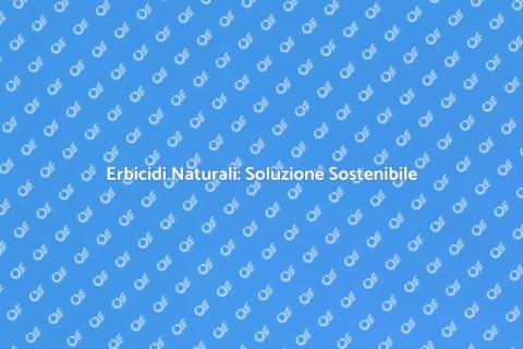 Uso di Erbicidi Naturali per il Giardino
