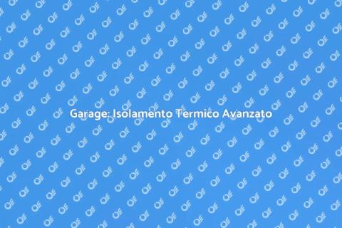 Costruire Garage con Isolamento Termico