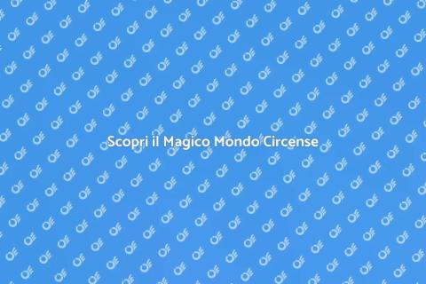Intrattenimento Circense: Magia e Colori