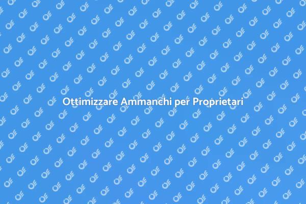 Gestire Ammanchi: Consigli Utili