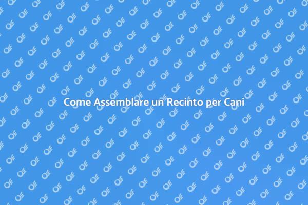 Recinto per Cani: Sicurezza Facile