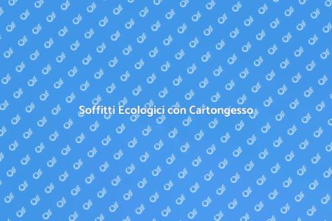 Soffitti in Cartongesso e Solare