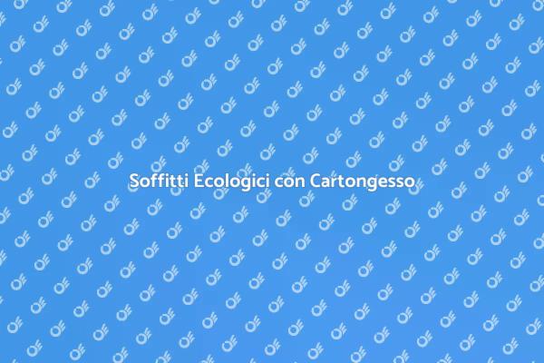 Innovazione nei Soffitti in Cartongesso