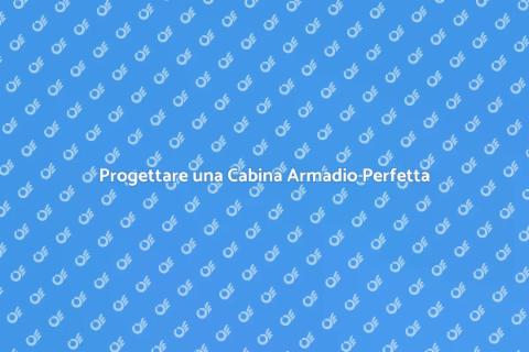 Cabina Armadio su Misura e Design