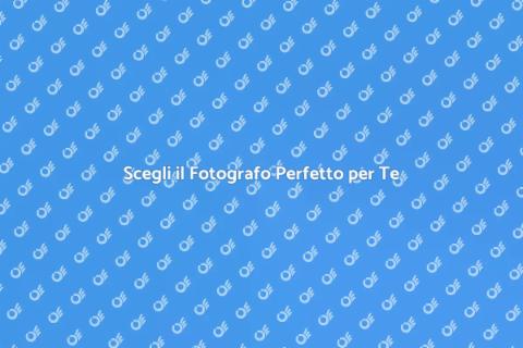 Richiedi un Fotografo per Ogni Occasione