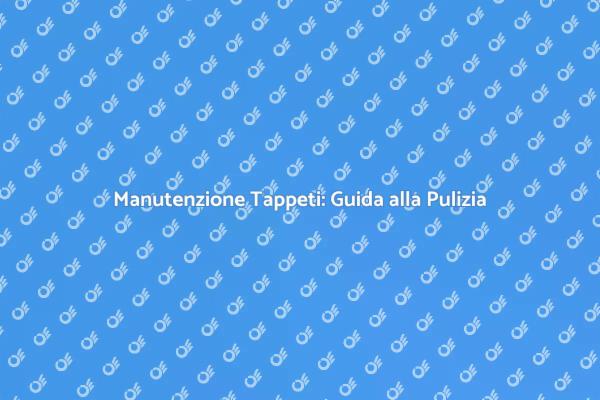 Tappeti Puliti per una Casa SANA!