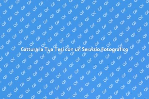 Servizio Fotografico per Tesi di Laurea