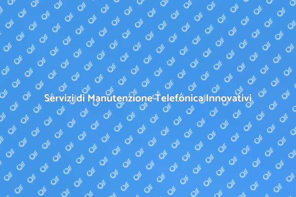 Innovazione nella Manutenzione Telefonica