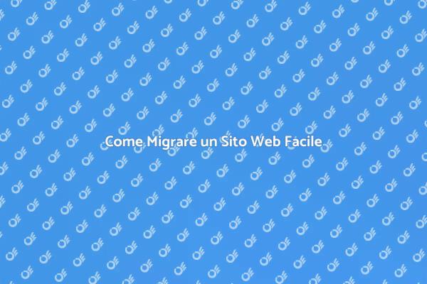 Migrazione Sito: Passaggi Fondamentali