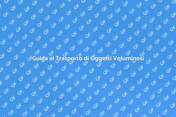 Come Trasportare Oggetti Voluminosi