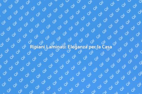 Ripiani Laminati: Stile e Versatilità