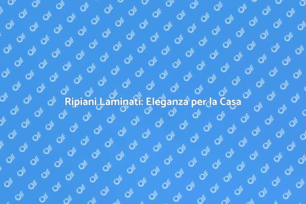 Ripiani Laminati: Innovazione e Design