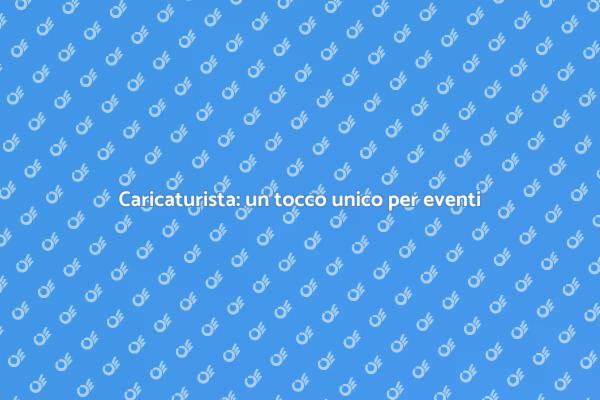 Rendi il tuo evento indimenticabile!