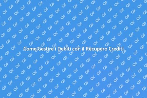 Recupero Crediti: Liberati dai Debiti