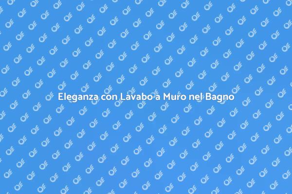 Ristrutturazione: Lavabo e Rubinetteria a Muro
