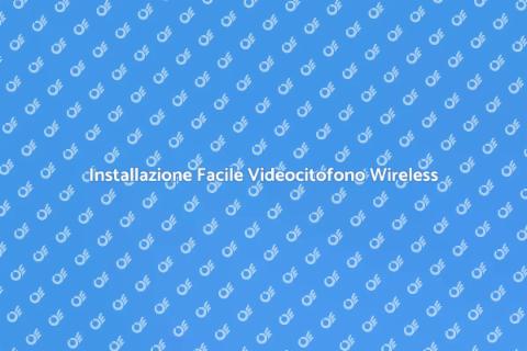 Collegare Videocitofono Wireless
