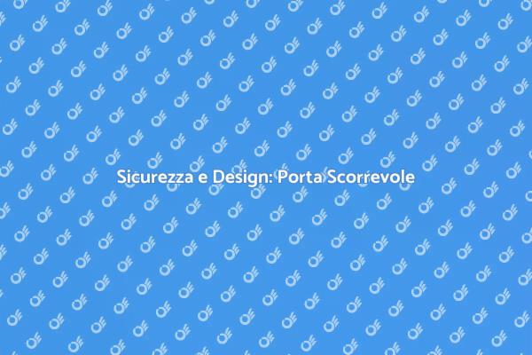 La Sicurezza della Porta Scorrevole