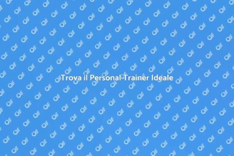 Scegliere un Personal Trainer Efficace