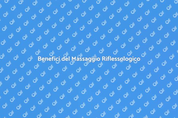 Scopri il Massaggio Riflessologico
