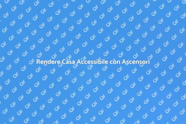 Il Vantaggio di un Ascensore Accessibile