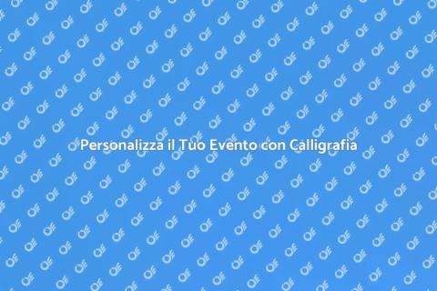 Calligrafia per il Tuo Evento Unico