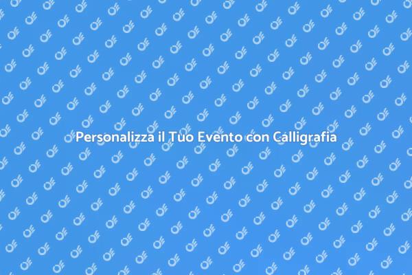 L'Arte della Calligrafia nei Tuoi Eventi