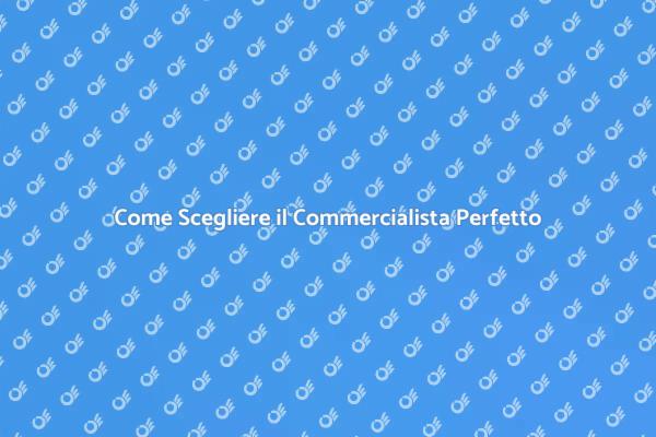 Scegli il Commercialista Ideale per Te