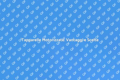 Motorizzazione Tapparelle per Comfort