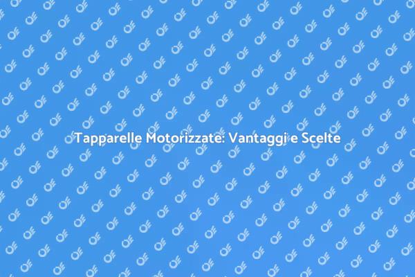 Comfort e Stile con Tapparelle Motorizzate