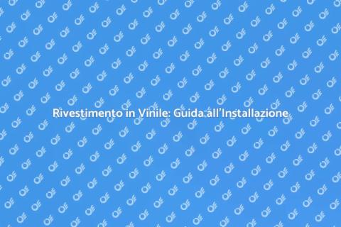 Installare Rivestimento in Vinile