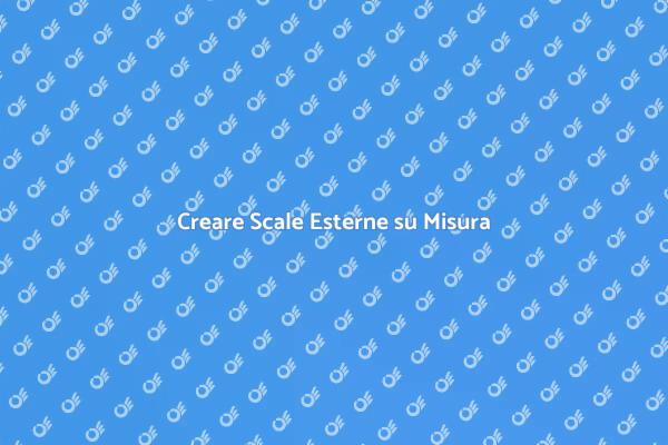 Scale su Misura per Esterni Eleganti