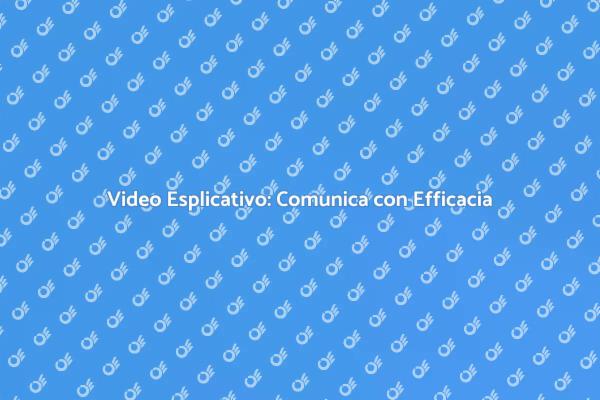 Creare Video Esplicativi Efficaci