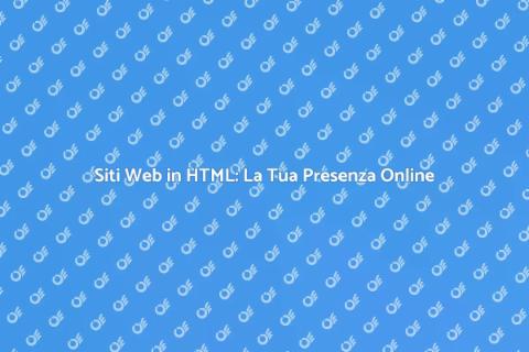 Creazione Siti Web in HTML