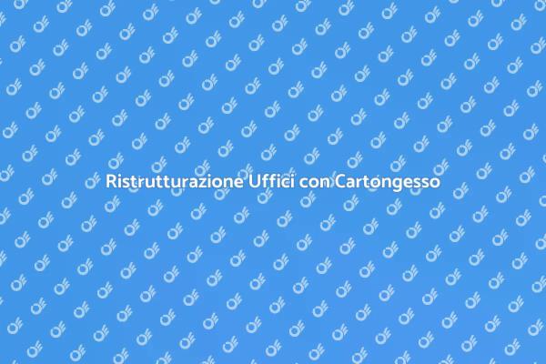 Ottimizza Uffici con Cartongesso Moderno